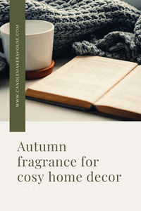 Autumn Fragrances for Cosy Home Decor